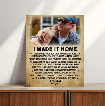 I Made It Home Dog Poem|Custom Dog Memorial Canvas Print