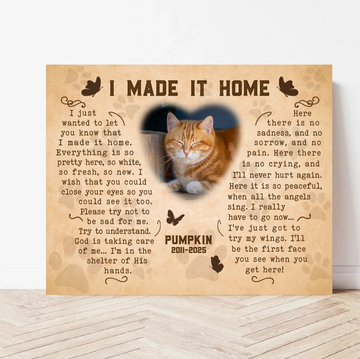 I Made It Home Cat Poem | Custom Cat Memorial Canvas Print