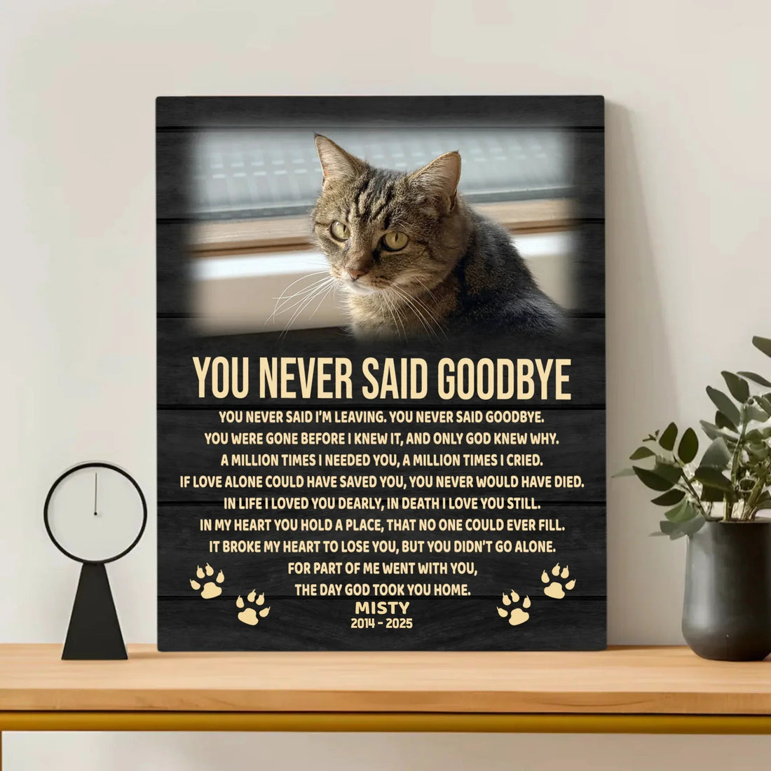 You Never Said Goodbye Cat Poem | Custom Cat Memorial Canvas Print